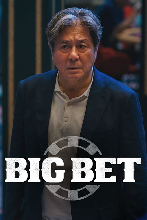big bet|Big Bet (TV Series 2022–2023) .
